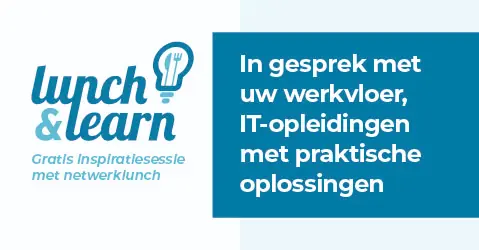 Lunch & Learn - IT-opleidingen met praktische oplossingen